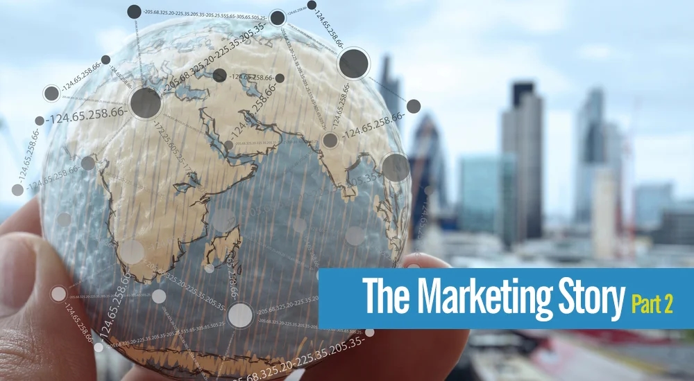 The Marketing Story, continued