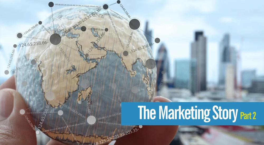 The Marketing Story, continued